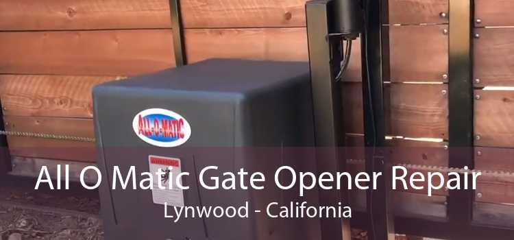 All O Matic Gate Opener Repair Lynwood - California