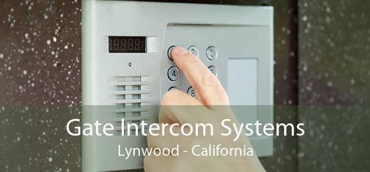 Gate Intercom Systems Lynwood - California