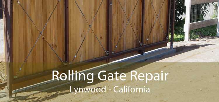 Rolling Gate Repair Lynwood - California